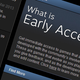 Illustration for article titled Early Access Games: Why Theyre Terrific And Terrible At The Same Time